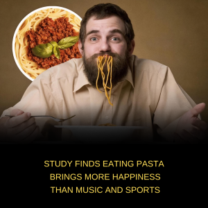 Eating Pasta Makes People Happier Than Music or Sports, Study Finds